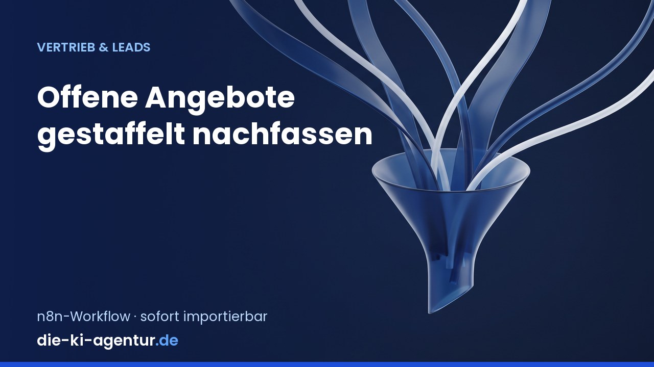 Vorschau: Offene Angebote gestaffelt nachfassen