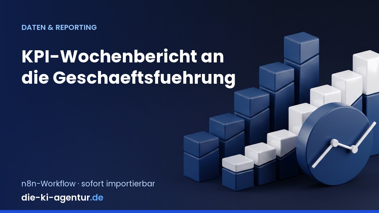 Vorschau: KPI-Wochenbericht für die Geschäftsführung