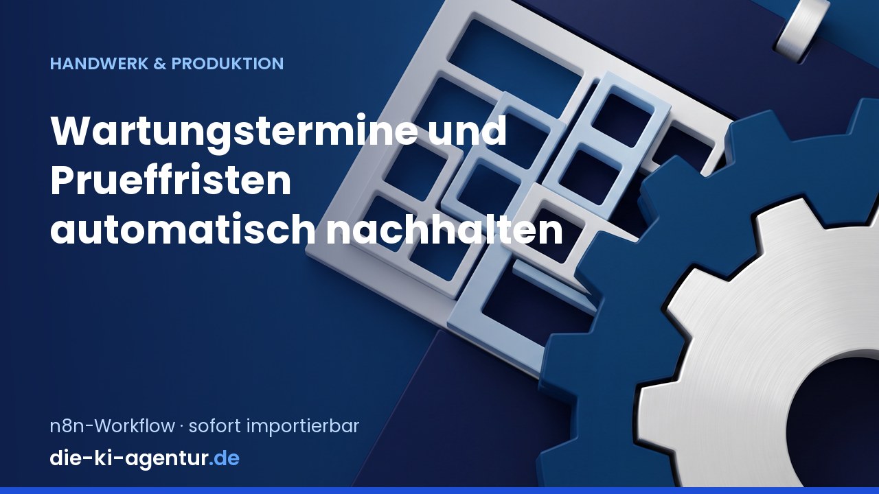 Vorschau: Wartungstermine und Prüffristen nachhalten